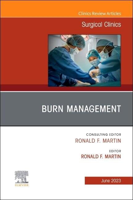 Couverture_Burn Management, An Issue of Surgical Clinics