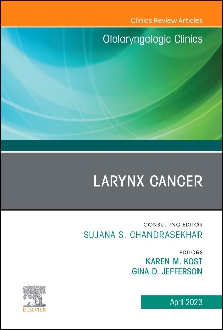 Couverture_Larynx Cancer, An Issue of Otolaryngologic Clinics of North America