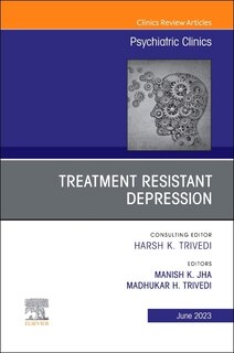 Front cover_Treatment Resistant Depression, An Issue of Psychiatric Clinics of North America