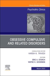 Front cover_Obsessive Compulsive and Related Disorders, An Issue of Psychiatric Clinics of North America