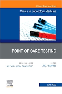 Front cover_Point of Care Testing, An Issue of the Clinics in Laboratory Medicine