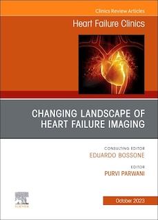 Couverture_Changing landscape of Heart failure imaging, An Issue of Heart Failure Clinics