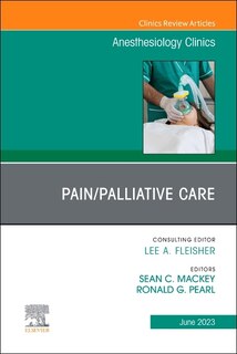 Front cover_Pain/Palliative Care, An Issue of Anesthesiology Clinics