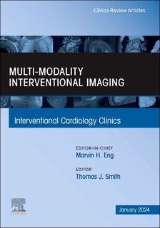 Front cover_Multi-Modality Interventional Imaging, An Issue of Interventional Cardiology Clinics