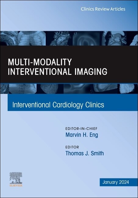 Front cover_Multi-Modality Interventional Imaging, An Issue of Interventional Cardiology Clinics