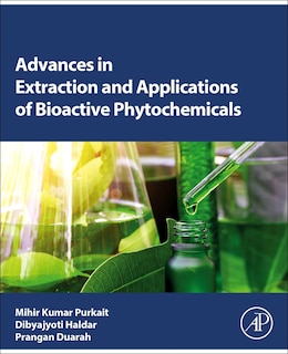 Couverture_Advances in Extraction and Applications of Bioactive Phytochemicals