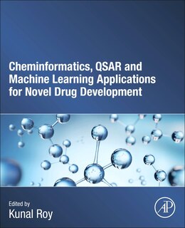 Front cover_Cheminformatics, QSAR and Machine Learning Applications for Novel Drug Development