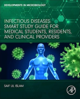 Infectious Diseases: Smart Study Guide for Medical Students, Residents, and Clinical Providers