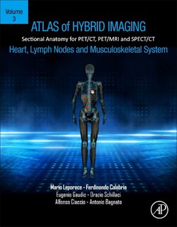Couverture_Atlas of Hybrid Imaging Sectional Anatomy for PET/CT, PET/MRI and SPECT/CT Vol. 3