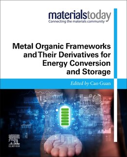 Front cover_Metal Organic Frameworks and Their Derivatives for Energy Conversion and Storage