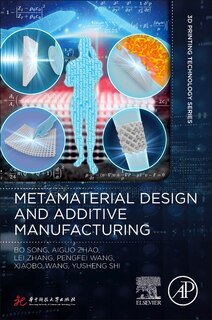 Couverture_Metamaterial Design and Additive Manufacturing