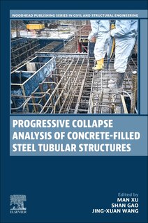 Front cover_Progressive Collapse Analysis of Concrete-filled Steel Tubular Structures