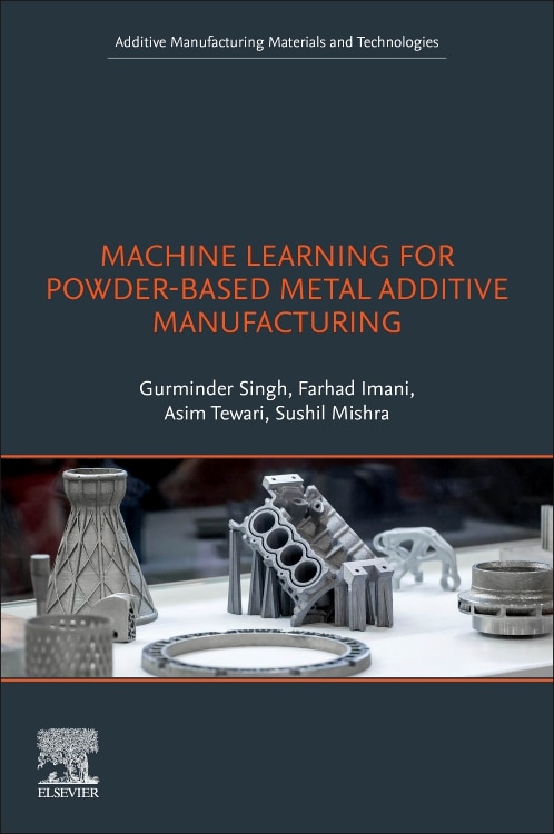 Front cover_Machine Learning for Powder-Based Metal Additive Manufacturing