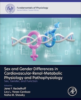Front cover_Sex and Gender Differences in Cardiovascular-Renal-Metabolic Physiology and Pathophysiology