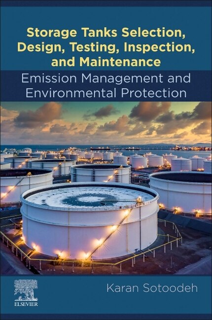 Couverture_Storage Tanks Selection, Design, Testing, Inspection, and Maintenance