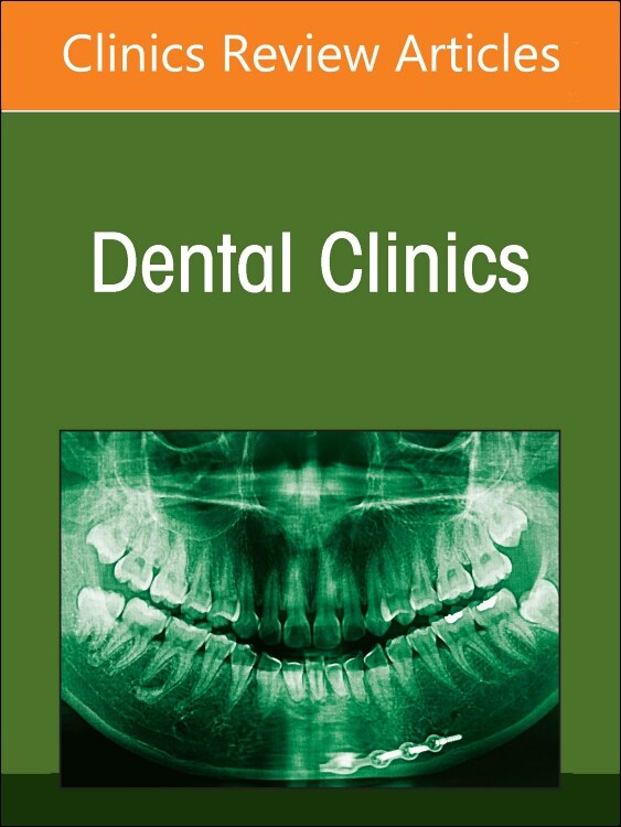 Front cover_Systemic factors affecting prognosis and outcomes of dental treatment, An Issue of Dental Clinics of North America