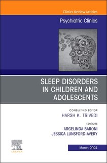 Couverture_Sleep Disorders in Children and Adolescents, An Issue of Psychiatric Clinics of North America