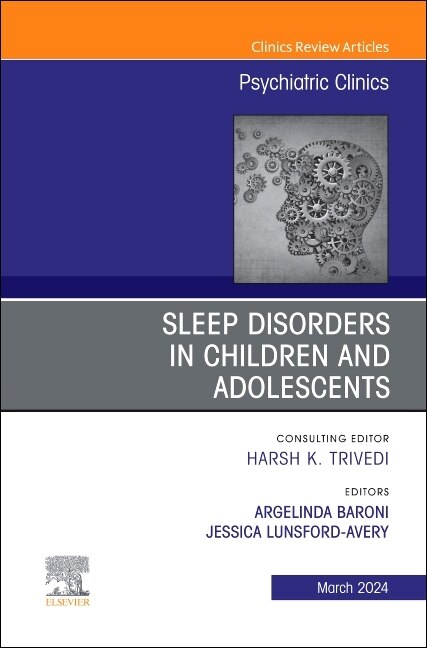 Couverture_Sleep Disorders in Children and Adolescents, An Issue of Psychiatric Clinics of North America