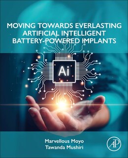 Couverture_Moving Towards Everlasting Artificial Intelligent Battery-Powered Implants