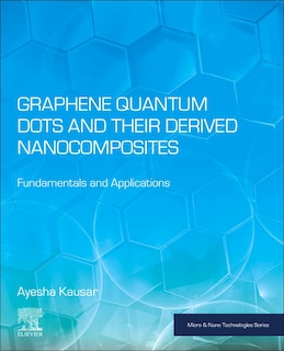 Front cover_Graphene Quantum Dots and their Derived Nanocomposites