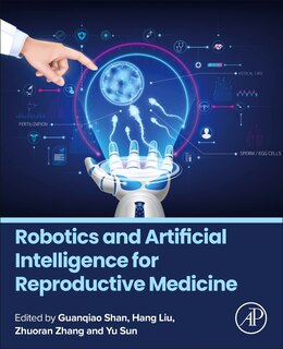 Couverture_Robotics and Artificial Intelligence for Reproductive Medicine
