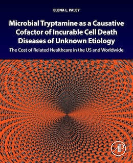 Couverture_Microbial tryptamine as a causative cofactor of incurable cell death diseases of unknown etiology
