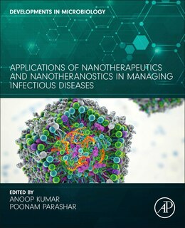 Front cover_Applications of Nanotherapeutics and Nanotheranostics in Managing Infectious Diseases