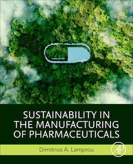 Couverture_Sustainability in the Manufacturing of Pharmaceuticals