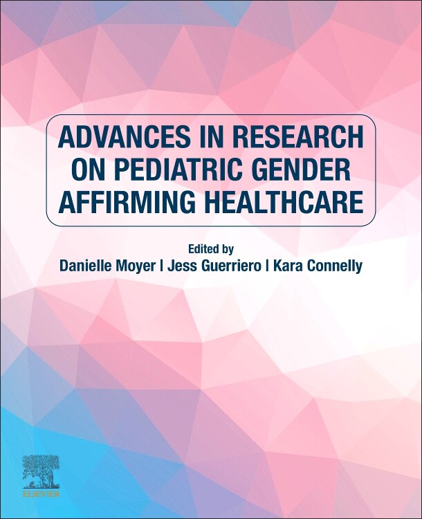 Front cover_Advances in Research on Pediatric Gender Affirming Healthcare