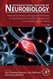 Couverture_Nanowired Delivery of Drugs and Antibodies for Neuroprotection in Brain Diseases with Co-Morbidity Factors Part B