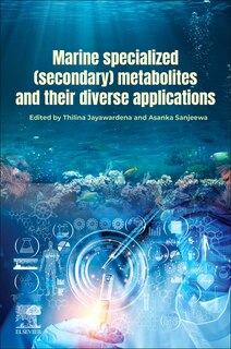 Front cover_Marine Specialized (Secondary) Metabolites and their Diverse Applications