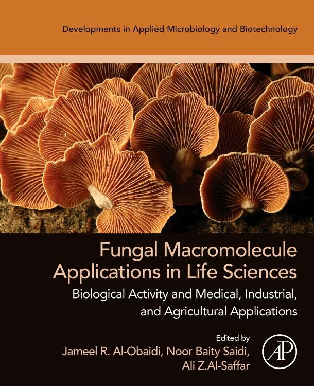 Front cover_Fungal Macromolecule Applications in Life Sciences