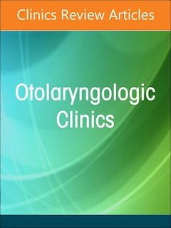 Front cover_Artificial Intelligence in Otolaryngology, An Issue of Otolaryngologic Clinics of North America