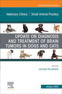 Front cover_Update on Diagnosis and Treatment of Brain Tumors in Dogs and Cats, An Issue of Veterinary Clinics of North America