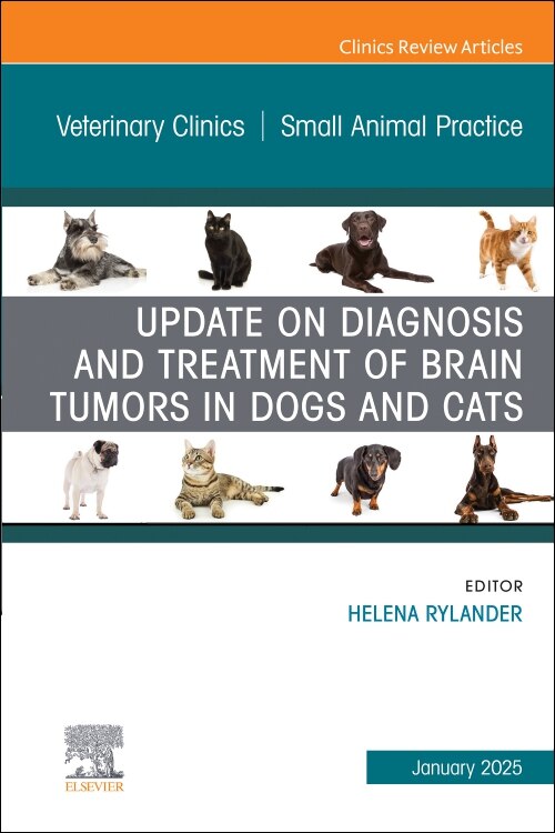 Front cover_Update on Diagnosis and Treatment of Brain Tumors in Dogs and Cats, An Issue of Veterinary Clinics of North America