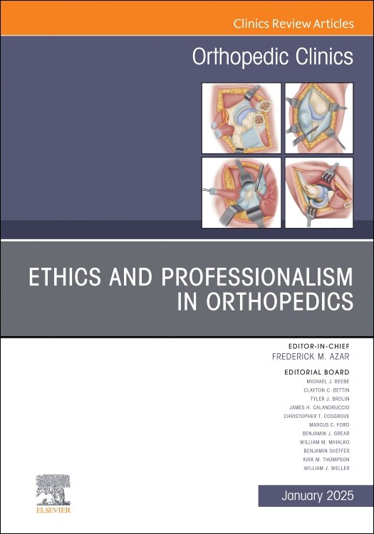 Front cover_Ethics and Professionalism in Orthopedics, An Issue of Orthopedic Clinics