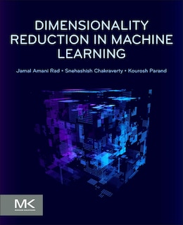 Front cover_Dimensionality Reduction in Machine Learning