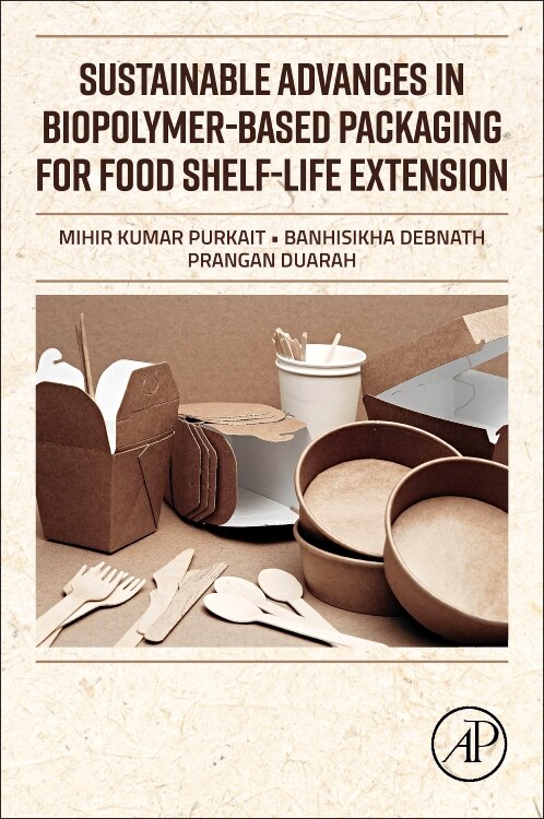 Front cover_Sustainable Advances in Biopolymer-Based Packaging for Food Shelf-life Extension