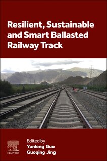 Front cover_Resilient, Sustainable and Smart Ballasted Railway Track