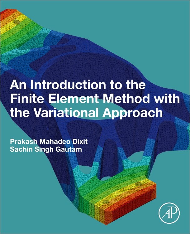 Front cover_An Introduction to the Finite Element Method with the Variational Approach