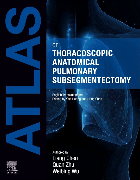 Front cover_Atlas of Thoracoscopic Anatomical Pulmonary Subsegmentectomy