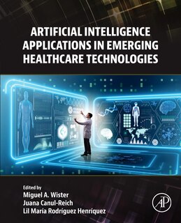 Couverture_Artificial Intelligence Applications in Emerging Healthcare Technologies