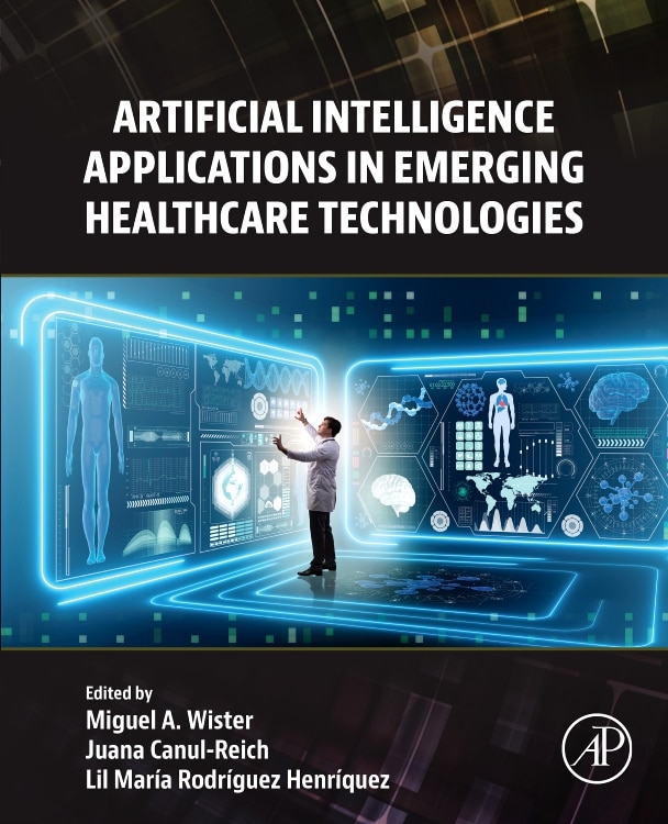 Couverture_Artificial Intelligence Applications in Emerging Healthcare Technologies