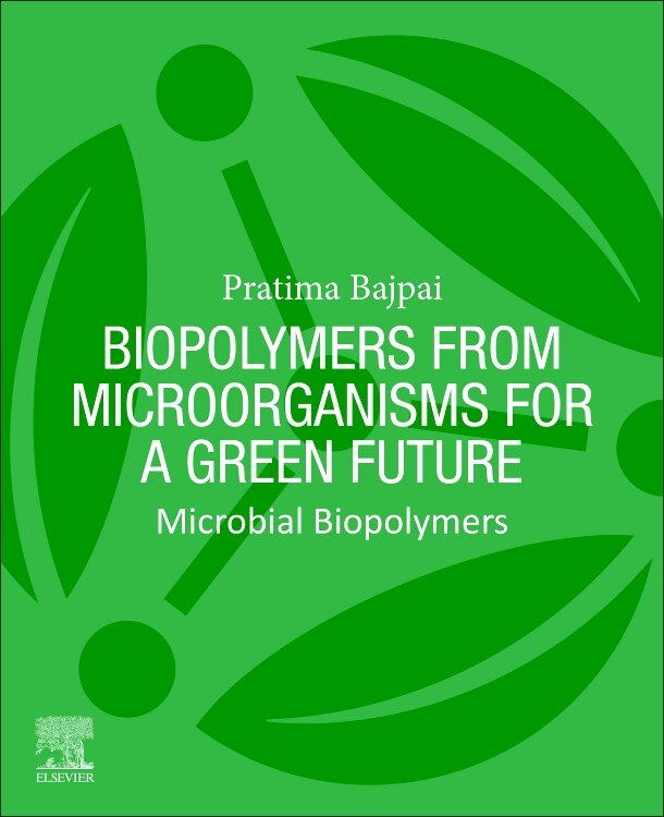 Front cover_Biopolymers from Microorganisms for a Green Future