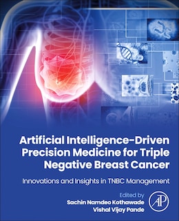 Front cover_Artificial Intelligence-Driven Precision Medicine for Triple Negative Breast Cancer