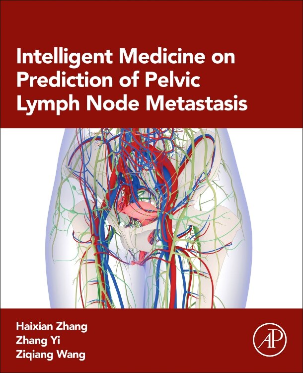 Front cover_Intelligent Medicine on Prediction of Pelvic Lymph Node Metastasis
