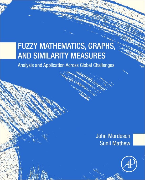 Front cover_Fuzzy Mathematics, Graphs, and Similarity Measures
