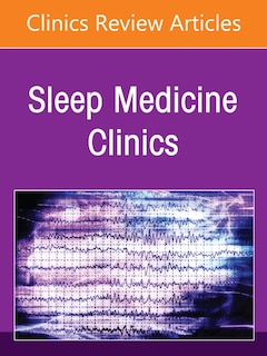 Front cover_Parkinsonian Syndromes and Sleep, An Issue of Sleep Medicine Clinics