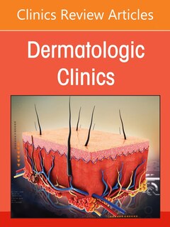 Front cover_Artificial Intelligence in Dermatology, An Issue of Dermatologic Clinics