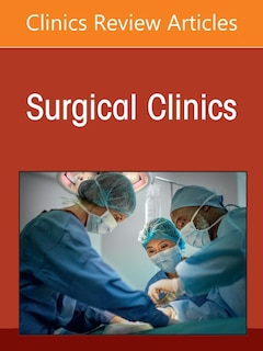 Front cover_Surgery in Austere Environments, An Issue of Surgical Clinics